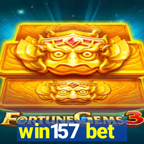 win157 bet